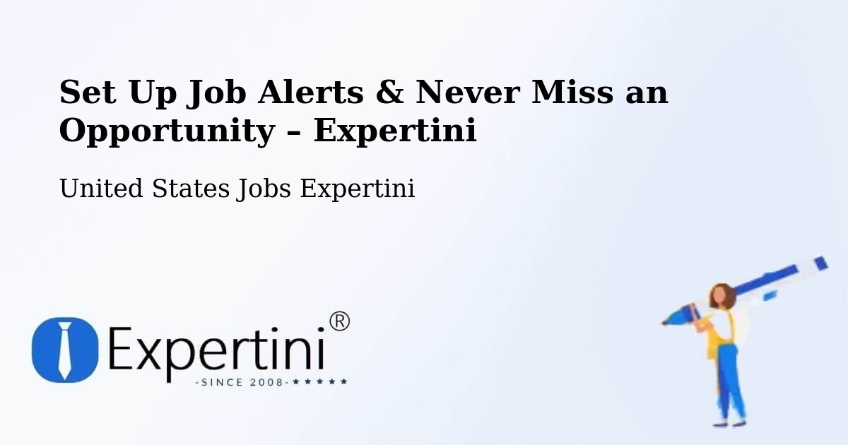 Job Alerts Guide – Get Notified About New Jobs in Progreso - Progreso, United States Jobs Expertini